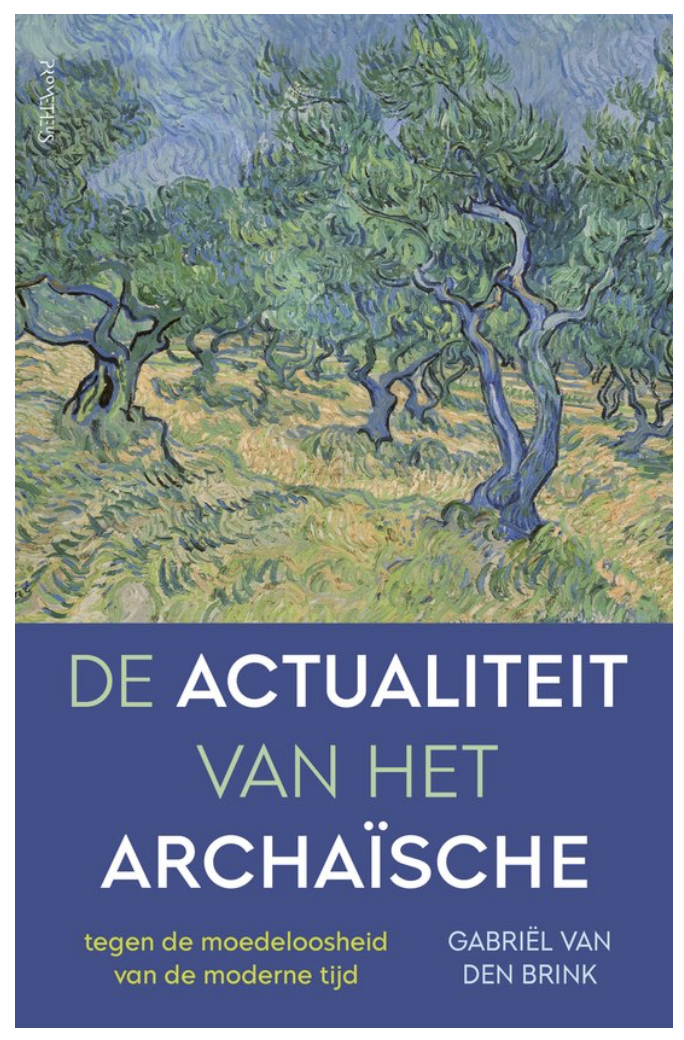 Boekomslag: De actualiteit van het archaïsche — Gabriël van den Brink